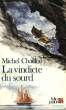LA VINDICTE DU SOURD. CHAILLOU MICHEL