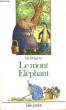 LE MONT ELEPHANT. PELGROM ELS