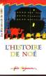 L'HISTOIRE DE NOE. VALLON JACQUELINE