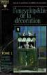L'ENCYCLOPEDIE DE LA DECORATION - TOME 1. MARABOUT