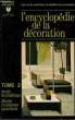 L'ENCYCLOPEDIE DE LA DECORATION - TOME II. MARABOUT