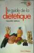 LE GUIDE DE LA DIETETIQUE. DR PEETERS EMILE-GASTON