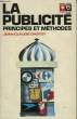 LA PUBLICITE PRINCIPES ET METHODES. DASTOT JEAN-CLAUDE