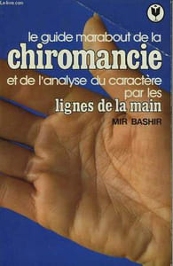LA CHIROMANCIE ET L'ANALYSE DU CARACTERE PAR LES LIGNES DE LA MAIN