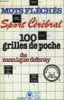 MOTS FLECHES SPORT CEREBRAL 100 GRILLES DE POCHE. DEBRAY MONIQUE