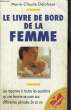 LE LIVRE DE BORD DE LA FEMME. DELAHAYE MARIE-CLAUDE