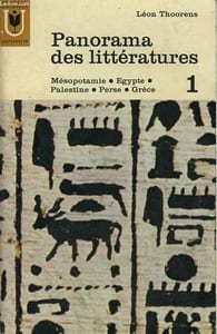 PANORAMA DES LETTERATURES - 1 - MASOPOTAMIE - EGYPTE - PALESTINE - PERSE - GRECE