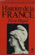 HISTOIRE DE LA FRANCE - TOME 2 - DES BOURBONS A CHARLES DE GAULLE. MIQUEL PIERRE
