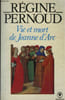 VIE ET MORT DE JEANNE D'ARC. PRENOUD REGINE