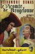 LE VICOMTE DE BRAGELONNE - TOME II. DUMAS ALEXANDRE