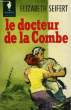 LE DOCTEUR DE LA COMBE - A DOCTOR FOR BLUE JAY COVE. SEIFERT ELIZABETH