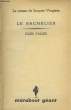 LE ROMAN DE JACQUES VINGTRAS - LE BACHELIER. VALLES JULES