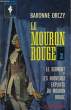 LE MOURO ROUGE II - LE SERMENT - LES NOUVEAUX EXPLOITS DU MOURON ROUGE - I WILL REPAY - THE ELUSIVE PIMPERNEL. ORCZY BARONNE