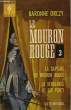 LE MOURON ROUGE III - LA CAPTURE DU MOURON ROUGE - LA VENGEANCE DE SIR PERCY - ELDORADO - SIR PERCY HITS BACK. ORCZY BARONNE