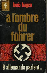 A L'OMBRE DU FUHRER 9 ALLEMANDS PARLENT - FOLLOW MY LEADER
