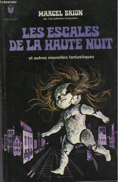 LES ESCALES DE LA HAUTE NUIT ET AUTRES NOUVELLES FANTASTIQUES. BRIUN MARCEL