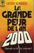 LA GRANDE PEUR DE L'AN 2000. KUBNICK HENRI