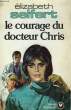 LE COURAGE DU DOCTEUR CHIRS - GIRL INTERN. SEIBERT ELIZABETH
