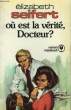 OU EST LA VERITE DOCTEUR? - SUBSITUTE DOCTOR. SEIFERT ELIZABETH