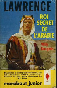 LAWRENCE ROI SECRET DE L'ARABIE