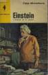 EINSTEIN - L'HOMME ET LE SAVANT - EINSTEIN, PROFILE OF THE MAN. MICHELMORE PETER