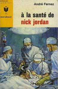 A LA SANTE DE NICK JORDAN