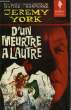 D'UN MEURTRE A L'AUTRE - TO KILL OR TO DIE. YORK JEREMY