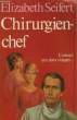 CHIRURGIEN-CHEF. SEIFERT ELIZABETH