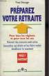 PREPAREZ VOTRE RETRAITE. GEORGE YVES