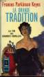 LA GRANDE TRADITION - THE GREAT TRADITION. PARKINSON-KEYES FRANCES