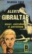 ALERTE A GIBRALTAR - THE ROCK. TUTE WARREN