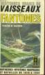 VAISSEAUX ET FANTOMES - SEA FIGHTS AND SHIPWRECKS. BALDWIN HANSON W.