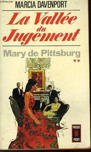 "LA VALLEE DU JUGEMENT ""MARY DE PITTSBURG"" - TOME 2 - THE VALLEY OF DECISION"
