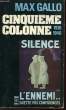 "CINQUIEME COLONNE 1930-1940 ""ET CE FUT LA DEFAITE...""". GALLO MAX