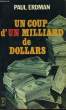 UN COUP D'UN MILLIARD DE DOLLARS - THE BILLION DOLLAR KILLING. ERDMAN PAUL