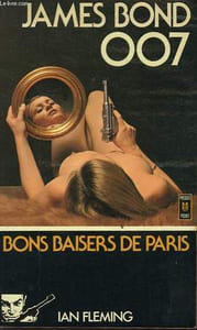 "BONS BAISERS DE PARIS ""JAMES BONND 007"" - FOR YOUR EYES ONLY"