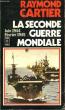 LA SECONDE GUERRE MONDIALE 1944-1945 - TOME 5. CARTIER RAYMOND