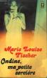 ONDINE, MA PETITE SORCIERE - ONDINE, DIE HEXE. FISCHER MARIE LOUISE