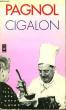 CIGALON. PAGNOL MARCEL