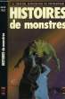 "HISTOIRES DE MONSTRES ""LA GRANDE ANTHOLOGIE DU FANTASTIQUE""". GOIMARD J. / STRAGLIATI R.