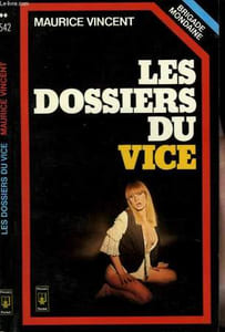 LES DOSSIERS DU VICE (BRIGADE MONDAINE)