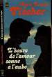 L'HEURE DE L'AMOUR SONNE A L'AUBE - KUSSE NACH DEM UNTERRICHT. FISCHER MARIE LOUISE