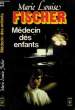 MEDECIN DES ENFANTS - KINDERARZT DOKTOR VOGEL. FISCHER MARIE LOUISE