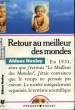 RETOUR AU MEILLEUR DES MONDES - BRAVE NEW WORL REVISITED. HUXLEY ALDOUS