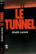 LE TUNNEL - TOME 2. LACAZE ANDRE
