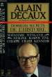 DOSSIERS SECRETS DE L'HISTOIRE - Mata-Hari, Weygand, Staline, Raspoutine, mort de Jean Chiappe, Lionel Crabb, Kennedy. DECAUX ALAIN