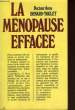 LA MENOPAUSE EFFACEE. DENARD-TOULET ANNE