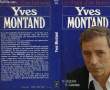"LE CHANT D'UN HOMME ""YVES MONTANT""". CANNAVO R. / QUIQUERE H.