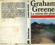 LA SAISON DES PLUIES - A BURNT-OUT CASE. GREENE GRAHAM
