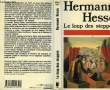 LE LOUP DES STEPPES - DER STEPPENWOLF. HESSE HERMANN